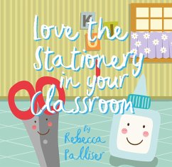 Cover Love The Stationery In Your Classroom (eBook, ePUB)