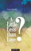 A Little Less than Love? (eBook, ePUB)