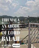 Tirumala an abode of Lord Balaji (eBook, ePUB)