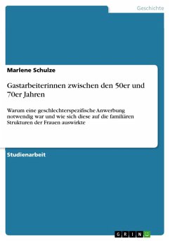 Gastarbeiterinnen zwischen den 50er und 70er Jahren (eBook, PDF) - Schulze, Marlene