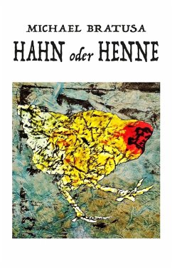 Hahn oder Henne? (eBook, ePUB) - Bratusa, Michael