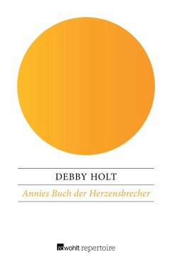 Annies Buch der Herzensbrecher (eBook, ePUB) - Holt, Debby