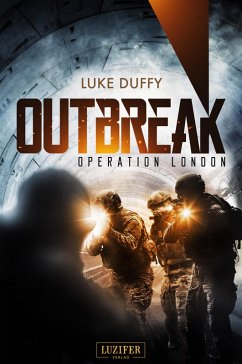 OPERATION LONDON (Outbreak 2) (eBook, ePUB) - Duffy, Luke