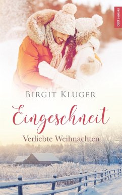 Eingeschneit (eBook, ePUB) - Kluger, Birgit
