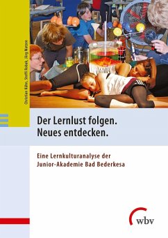 Der Lernlust folgen. Neues entdecken. (eBook, PDF) - Kühn, Christian; Matzen, Jörg; Robak, Steffi