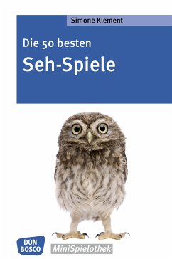 Die 50 besten Seh-Spiele - eBook (eBook, ePUB) - Klement, Simone