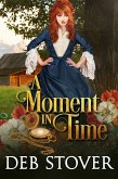 A Moment in Time (eBook, ePUB)