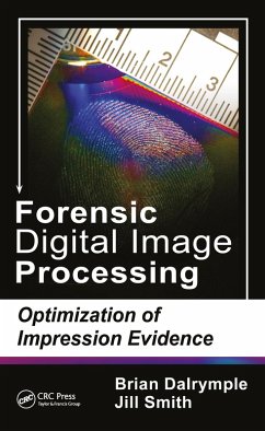 Forensic Digital Image Processing (eBook, PDF) - Dalrymple, Brian; Smith, Jill