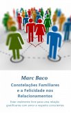 Constelacoes Familiares e a Felicidade nos Relacionamentos (eBook, ePUB)