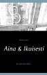 Aina & Ikuisesti (eBook, ePUB) - Bild 1