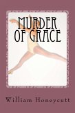 Murder of Grace (eBook, ePUB) Murder of Grace (eBook, ePUB)