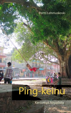 Ping-keinu (eBook, ePUB) - Lehmuskoski, Pertti