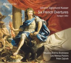 Six French Overtures Stuttgart 1682 - Zajicek/Musica Aeterna Bratislava/Les Menus Plaisi