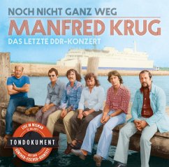 Noch Nicht Ganz Weg-Das Letzte Ddr-Konzert - Krug,Manfred