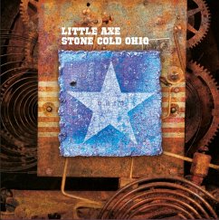 Stone Cold Ohio (Remastered) - Little Axe