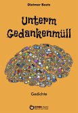 Unterm Gedankenmüll (eBook, PDF)