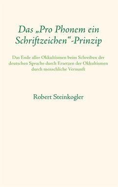 Das &quote;Pro Phonem ein Schriftzeichen&quote;-Prinzip (eBook, ePUB)