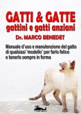 Gatti & gatte gattini e gatti anziani (eBook, ePUB)