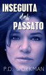 Inseguita dal passato (eBook, ePUB) - Bild 1