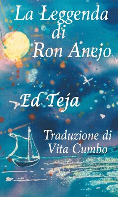 Cover La Leggenda di Ron Anejo (eBook, ePUB)