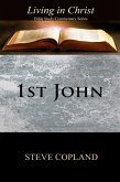 1st John: Living in Christ: Bible Study/Commentary Series (eBook, ePUB)
