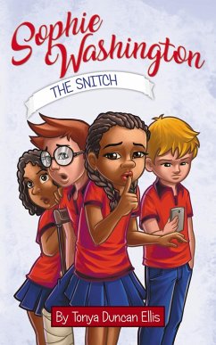 Sophie Washington: The Snitch (eBook, ePUB) - Ellis, Tonya Duncan