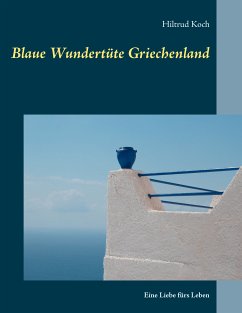 Blaue Wundertüte Griechenland (eBook, ePUB)