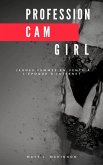 Profession Cam Girl: Jeunes femmes en vente a l'epoque d'Internet. (eBook, ePUB) Profession Cam Girl: Jeunes femmes en vente a l'epoque d'Internet. (eBook, ePUB)