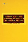 Saberes e Práticas Docentes na Educação de Jovens e Adultos (eBook, ePUB)