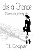 Take a Chance & Other Stories of Starting Over (eBook, ePUB) Take a Chance & Other Stories of Starting Over (eBook, ePUB)