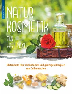 Naturkosmetik für fast nix (eBook, ePUB) - Engler, Elisabeth