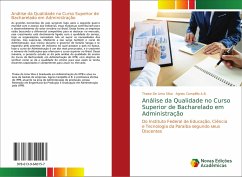 Análise da Qualidade no Curso Superior de Bacharelado em Administração - Campêllo A.B., Agnes;De Lima Silva, Thaise