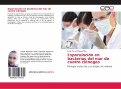 Esporulación en bacterias del mar de cuatro ciénegas - Olague Elías, Jesús Manuel