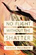 No Flight Without the Shatter (eBook,... - Bild 1