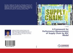 A Framework for Performance Measurement of Supply Chain by BSC Model