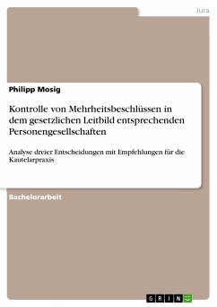 Kontrolle von Mehrheitsbeschlüssen in dem gesetzlichen Leitbild entsprechenden Personengesellschaften - Mosig, Philipp