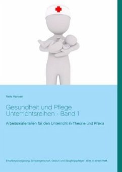 Gesundheit und Pflege Unterrichtsreihen - Hansen, Nele