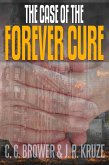 The Case of the Forever Cure (Speculative Fiction Modern Parables) (eBook, ePUB)