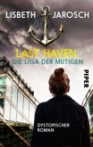 Die Liga der Mutigen / Last Haven Bd.2
