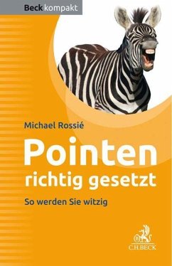 Pointen richtig gesetzt - Rossié, Michael