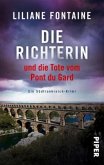 Die Richterin und die Tote vom Pont du Gard / Mathilde de Boncourt Bd.1