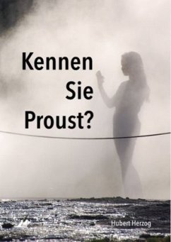 Kennen Sie Proust? - Herzog, Hubert