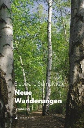 Neue Wanderungen