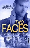 Verbotenes Verlangen / Two Faces Bd.1