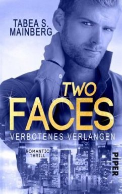 Verbotenes Verlangen / Two Faces Bd.1 - Mainberg, Tabea S.