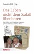 Das Leben nicht dem Zufall überlassen - Bild 1