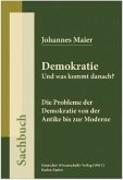 Demokratie. Und was kommt danach?