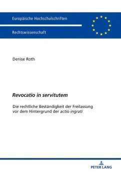 «Revocatio in servitutem» - Roth, Denise