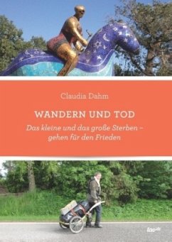 Wandern und Tod - Dahm, Claudia