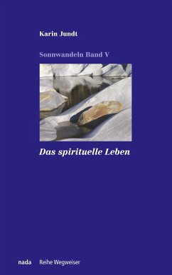 Das spirituelle Leben - Jundt, Karin